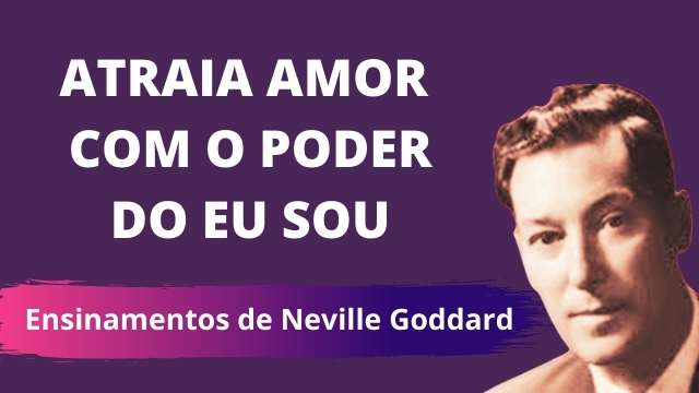 ATRAIA AMOR COM O PODER DO EU SOU