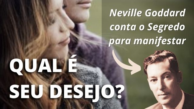 MANIFESTE A REALIDADE QUE VOCÊ DESEJA