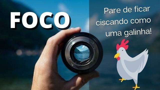 MANTENHA O FOCO PARA SER ALTAMENTE PRODUTIVO