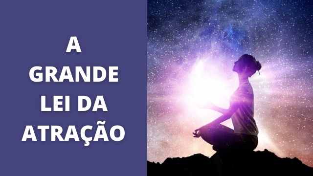 A GRANDE LEI DA ATRAÇÃO
