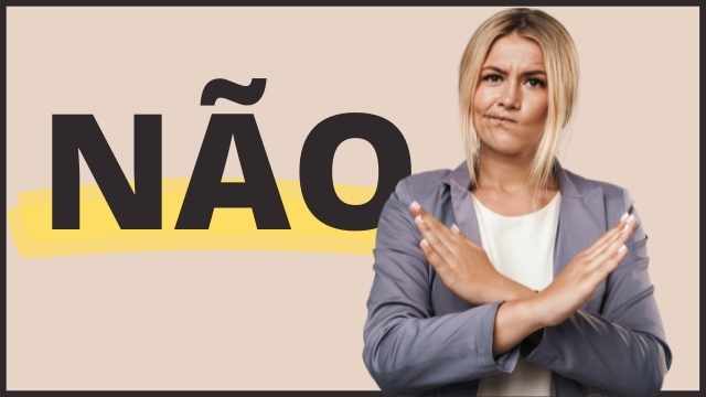 SABER DIZER NÃO