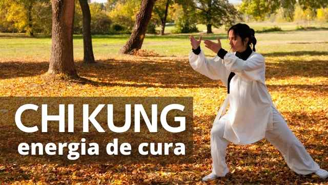TÉCNICA DE CURA COM O CHI KUNG [Qi Gong]