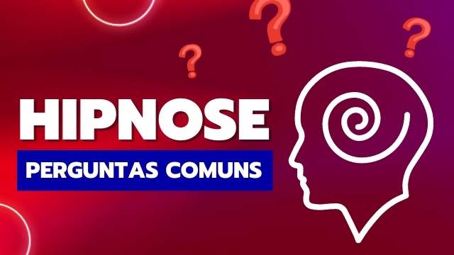 HIPNOSE – PERGUNTAS COMUNS