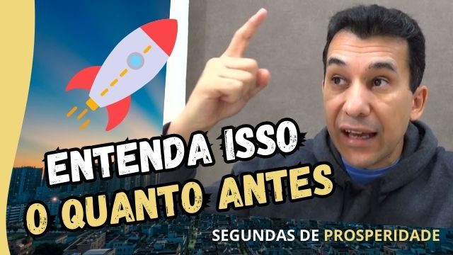 PROSPERIDADE – COMECE AGORA