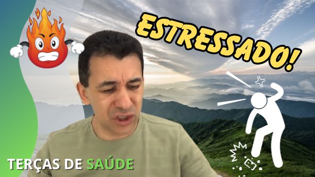 ESTRESSE – QUAL É A MELHOR MANEIRA PARA RESOLVER ISSO?