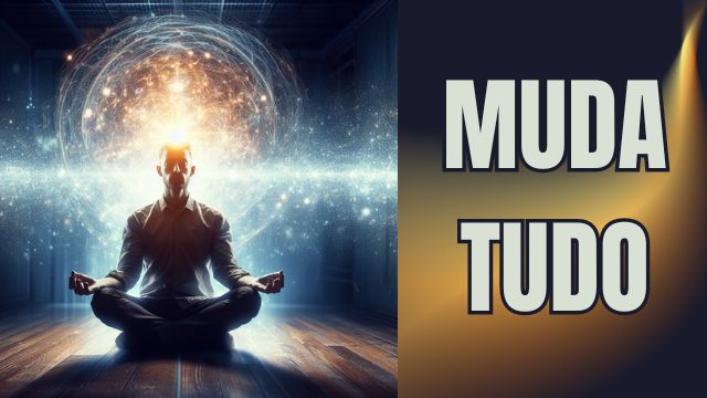 MUDE SUA FREQUÊNCIA, MUDE SUA VIDA – PARTE 1