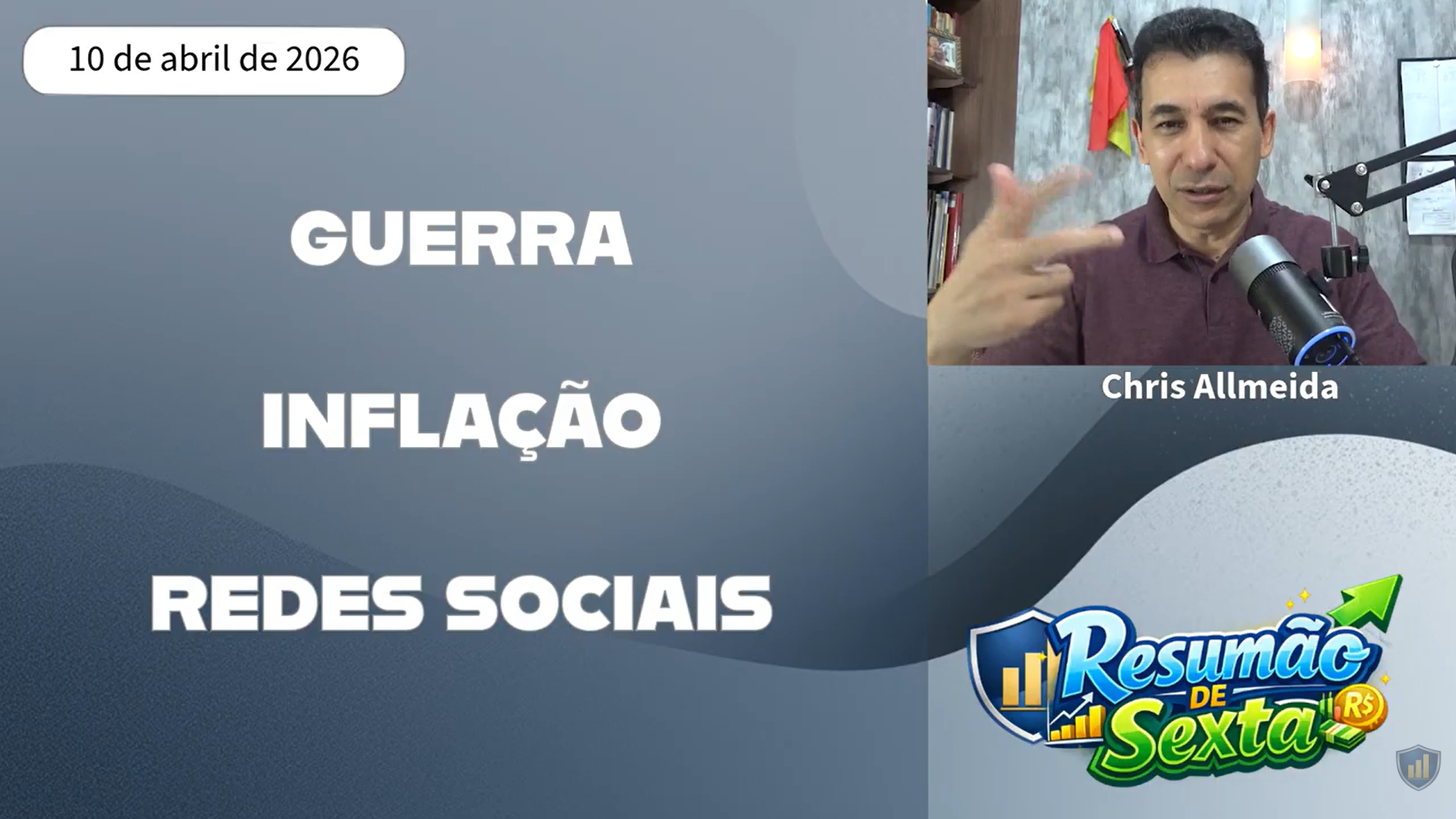 10 de abril de 2026 – Resumão de Sexta